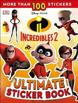 Ultimate Sticker Book: Disney Pixar: The Incredibles 2 by D.K. Publishing