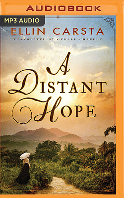 A Distant Hope by Ellin Carsta