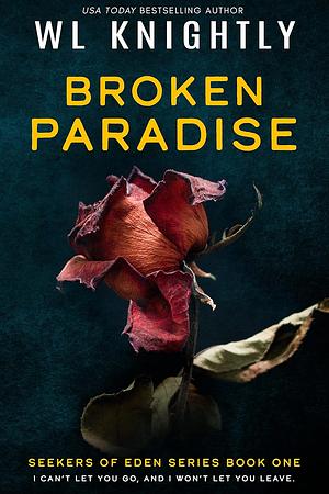 Broken Paradise by W.L. Knightly