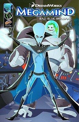 Megamind Volume 1: Dancin' and Bromancin' TP by Jason M. Burns, Fernando Peniche, Carlos Valenti