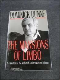 The Mansions Of Limbo by Dominick Dunne
