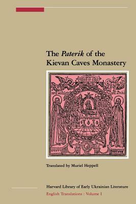 The Paterik of the Kievan Caves Monastery by 