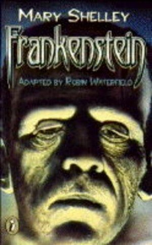 Frankenstein Tie In by Robin Waterfield, Mary Shelley