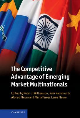 The Competitive Advantage of Emerging Market Multinationals by 