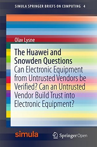 The Huawei and Snowden Questions: Can Electronic Equipment from ...