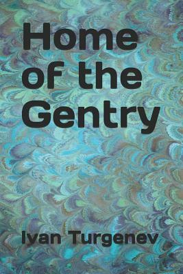 Home of the Gentry by Ivan Turgenev