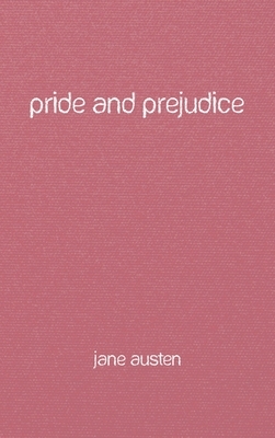 Pride and Prejudice by Jane Austen