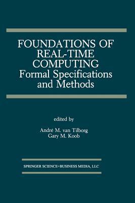 Foundations of Real-Time Computing: Formal Specifications and Methods by 