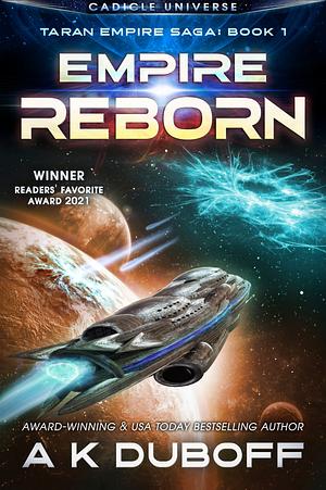 Empire Reborn (Taran Empire Saga Book 1) by A.K. DuBoff, A.K. DuBoff