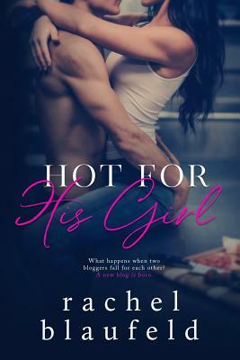 Hot for His Girl by Rachel Blaufeld
