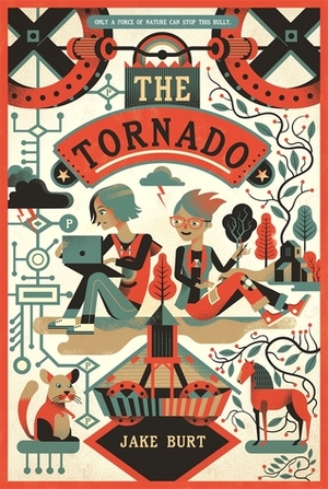 The Tornado by Jake Burt