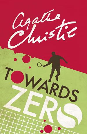 Towards Zero by Agatha Christie