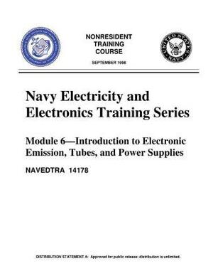 The Navy Electricity and Electronics Training Series: Module 06 Introduction To by United States Navy