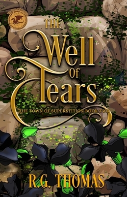 The Well of Tears: A YA Urban Fantasy Gay Romance by R. G. Thomas