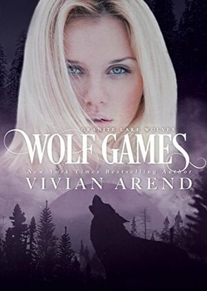 Wolf Games by Vivian Arend