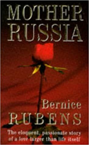 Mother Russia by Bernice Rubens
