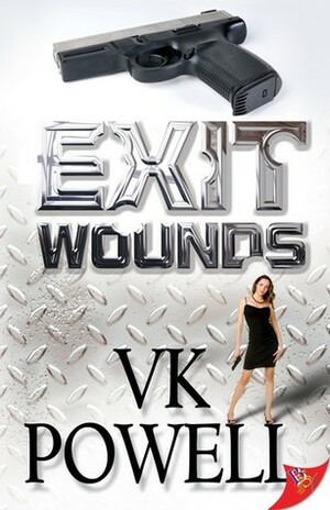 Exit Wounds by V.K. Powell