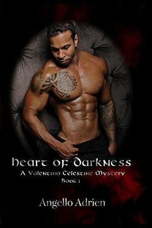 Heart Of Darkness by Angello Adrien