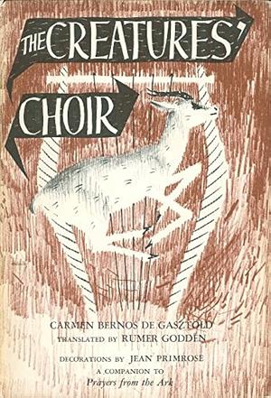 The Creatures' Choir by Carmen Bernos de Gasztold