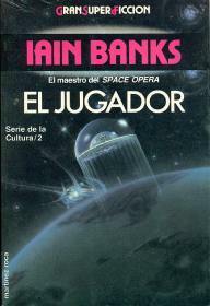 El Jugador by Iain M. Banks