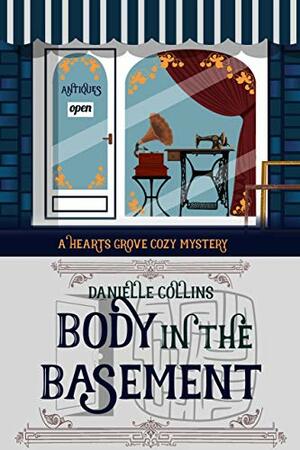 Body in the Basement by Danielle Collins