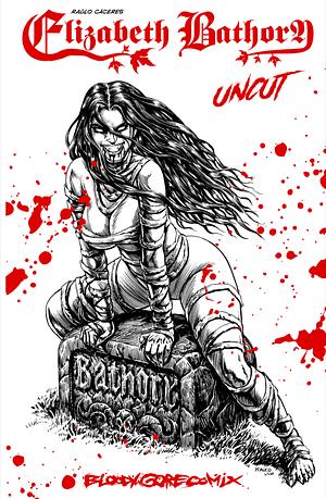 Elizabeth Bathory: Uncut by Raúlo Cáceres