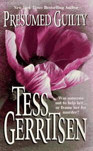 Presumed Guilty by Tess Gerritsen