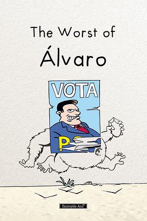 The worst of Álvaro by Álvaro