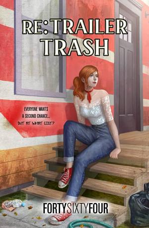 RE: Trailer Trash by FortySixtyfour