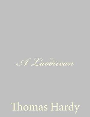 A Laodicean by Thomas Hardy