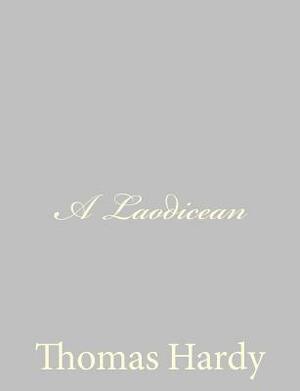 A Laodicean by Thomas Hardy