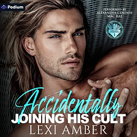Accidentally Joining His Cult by Lexi Amber