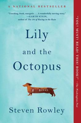 Lily and the Octopus by Steven Rowley