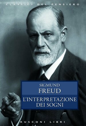 La interpretazione dei sogni by Sigmund Freud