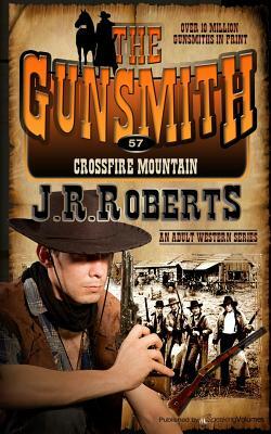 Crossfire Mountain by J.R. Roberts