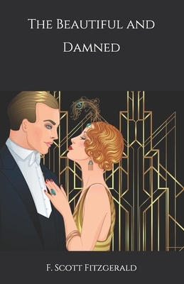 The Beautiful and Damned by F. Scott Fitzgerald