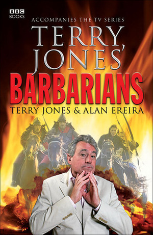 Terry Jones' Barbarians by Alan Ereira, Terry Jones