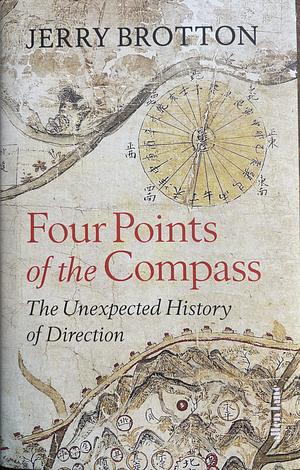 Four Points of the Compass: The Unexpected History of Direction by Jerry Brotton