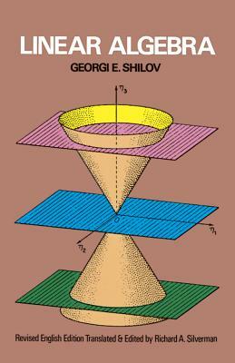 Linear Algebra by Georgi E. Shilov
