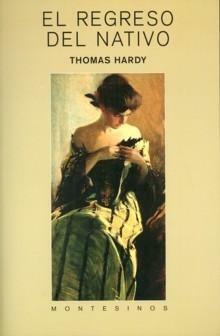 El regreso del nativo by Thomas Hardy