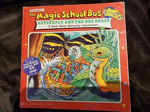 Scholastic's The Magic School Bus, Butterfly and the Bog Beast: A Book about Butterfly Camouflage by Thompson Brothers, Nancy E. Krulik