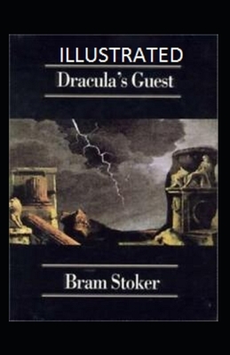 Dracula's Guest Illustrated by Bram Stoker