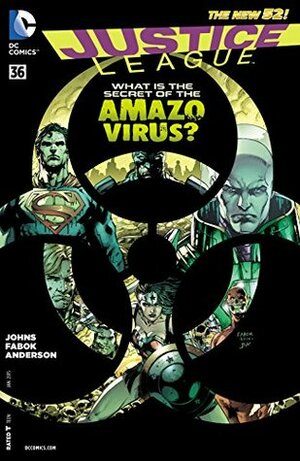 Justice League #36 by Joshua Middleton, Jason Fabok, Geoff Johns, Brad Anderson