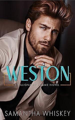 Weston by Samantha Whiskey