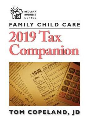 Family Child Care 2019 Tax Companion by Tom Copeland