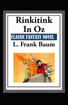 Rinkitink in Oz-Classic Fantasy Children Novel(Annotated) by L. Frank Baum