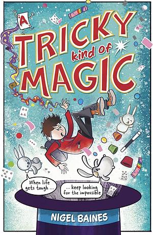 A Tricky Kind of Magic by Nigel Baines