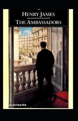 The Ambassadors Illustrated by Henry James