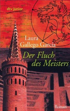 Der Fluch des Meisters by Laura Gallego, Laura Gallego