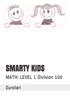 Smarty Kids: MATH: LEVEL 1 Division 100 by 